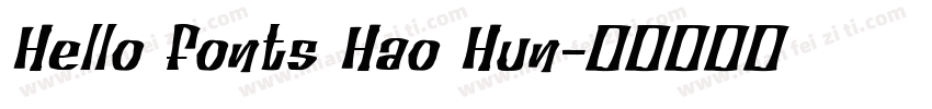 Hello fonts Hao Hun字体转换